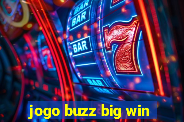 jogo buzz big win